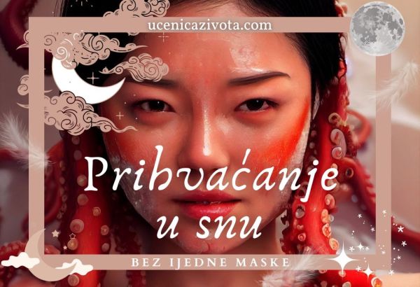 Ucenica Zivota - Prihvaćanje u snu